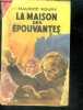 LA MAISON DES EPOUVANTES. NOURY Maurice