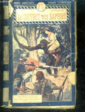 LE COFFRET AUX SAPHIRS - collection du livre national, bibliotheque des grandes aventures et voyages excentriques. DANCRAY PAUL