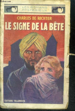 LE SIGNE DE LA BETE - les romans mysterieux. DE RICHTER Charles