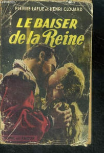 Le baiser de la reine - drame et amour