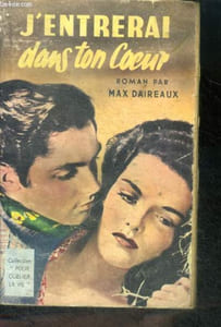 J'ENTRERAI DANS TON COEUR - Collection pour oublier la vie