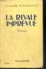 LA RIVALE IMPREVUE - 4e edition. FLEURANGE Claude