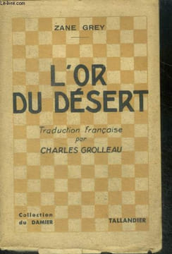 L'OR DU DESERT - collection du damier. GREY ZANE, grolleau charles (traduction)