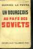UN BOURGEOIS AU PAYS DES SOVIETS - 16E EDITION. LE FEVRE GEORGES