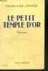 LE PETIT TEMPLE D'OR - ROMAN - 10E EDITION. LEPAGE MADELEINE