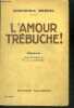 L'AMOUR TREBUCHE ! - ROMAN - 56e edition. MERREL CONCORDIA- de st segond e. (traduction)