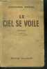 LE CIEL SE VOILE - ROMAN. MERREL CONCORDIA- de st segond e. (traduction)