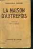 LA MAISON D'AUTREFOIS - ROMAN. MERREL CONCORDIA- de st segond e. (traduction)