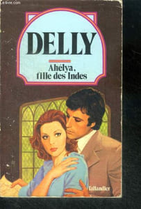 AHELYA, FILLE DES INDES - Collection Delly N°39