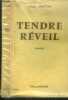 TENDRE REVEIL - roman - 14e edition. ANTON Emil