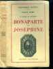 BONAPARTE ET JOSEPHINE - LE ROMAN DE NAPOLEON - bibliotheque historia. AUBRY Octave