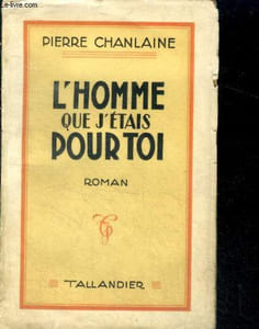 L'HOMME QUE J'ETAIS POUR TOI + envoi de l'auteur - roman