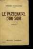 LE PARTENAIRE D'UN SOIR - roman. CHANLAINE Pierre