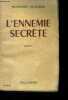 L'ENNEMIE SECRETE - 49e edition - roman. CLAUSSE Suzanne