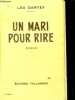 UN MARI POUR RIRE - 2e edition - roman. DARTEY L&eacute;o