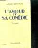 L'AMOUR ET SA COMEDIE - collection floralies - 12e edition. DEMAIS Jean