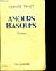 AMOURS BASQUES (donibané). FAYET Claude