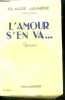 L'AMOUR S'EN VA ... - roman - 19e edition - collection floralies. JAUNIERE Claude