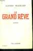 LE GRAND REVE - roman - 23e edition. MACHARD Alfred