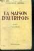 LA MAISON D'AUTREFOIS - roman. MERREL Concordia, de st-segond e. (traduction)