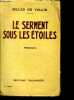 LE SERMENT SOUS LES ETOILES - 17e edition. VALLIN Gilles de