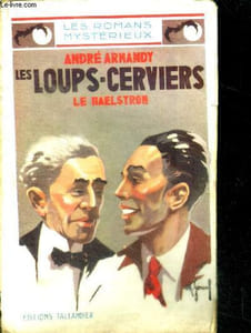 LES LOUPS-CERVIERS. LE HAELSTRON.