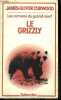 LE GRIZZLY - Collection Les Romans du Grand Nord. CURWOOD James-Olivier