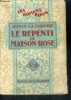 LE REPENTI DE MAISON ROSE - Collection Les Romans Bleus. TARDOIRE Jean de la