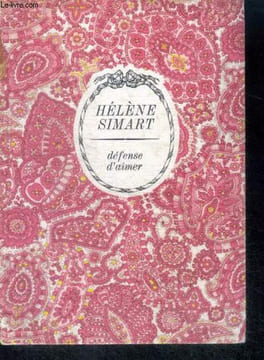 "DEFENSE D'AIMER - Collection Cercle Romanesque ""arc en ciel""". SIMART Hélène