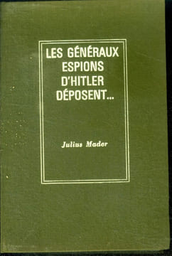 LES GENERAUX ESPIONS D'HITLER DEPOSENT .... MADER Julius