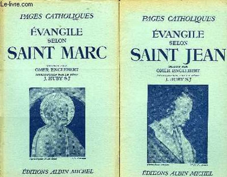 EVANGILE SELON SAINT MARC, EVANGILE SELON SAINT JEAN. EVANGELISTES, Par O. ENGLEBERT, J. HUBY S. J.