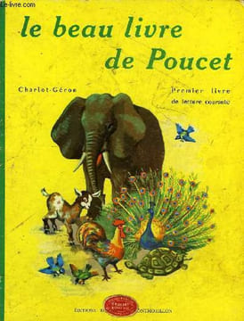 LE BEAU LIVRE DE POUCET, PREMIER LIVRE DE LECTURE COURANTE. CHARLOT R. GERON H.