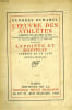 L'OEUVRE DES ATHLETES, COMEDIE EN QUATRE ACTES, SUIVIE DE LAPOINTE ET ROPITEAU, COMEDIE EN UN ACTE - Edition originale Ex. n&deg; 36.. DUHAMEL Georges