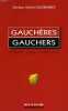 GAUCHERES, GAUCHERS, ET PARENTS... CE QUE VOUS DEVEZ SAVOIR. GALOBARDES Dr. MICHEL