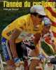 L'ANNEE DU CYCLISME 1993. BRUNEL PHILIPPE