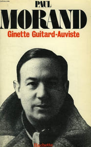 PAUL MORAND (1888-1976), LEGENDE ET VERITES