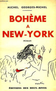 BOHEME A NEW-YORK. GEORGES-MICHEL MICHEL