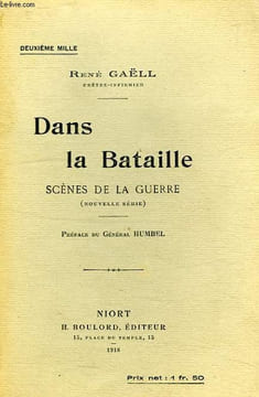 DANS LA BATAILLE, SCENES DE LA GUERRE. GAELL RENE
