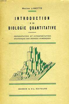 INTRODUCTION A LA BIOLOGIE QUANTITATIVE, PRESENTATION ET INTERPRETATION STATISTIQUE DES DONNEES NUMERIQUES. LAMOTTE M.