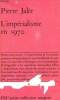 L'IMPERIALISME EN 1970.'Petite Collection Maspero', n° 49.. JALEE PIERRE