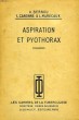 ASPIRATION ET PYTHORAX, DE L'UTILISATION DES FORTES DEPRESSIONS PLEURALES DANS LE TRAITEMENT DES PYOTHORAX TUBERCULEUX. BERNOU A., CANONNE L., ...