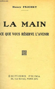 LA MAIN, CE QUE VOUS RESERVE L'AVENIR