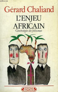 L'ENJEU AFRICAIN, GEOSTRATEGIE DES PUISSANCES