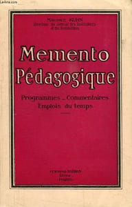 MEMENTO PEDAGOGIQUE, PROGRAMMES, COMMENTAIRES, EMPLOIS DU TEMPS