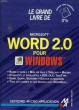LE GRAND LIVRE DE MICROSOFT WORD 2.0 POUR WINDOWS. EBEL PETER, RETZLAFF HELMUT