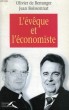 L'EVEQUE ET L'ECONOMISTE. BERRANGER Olivier de, BOISSONNAT JEAN