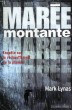 MAREE MONTANTE, ENQUETE SUR LE RECHAUFFEMENT DE LA PLANETE. LYNAS MARK