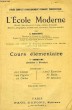 L'ECOLE MODERNE, COURS ELEMENTAIRE, 1er SEMESTRE, (OCTOBRE-FEVRIER). SEIGNETTE A.