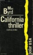 CALIFORNIA THRILLER. BYRD MAX