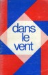 DANS LE VENT. COLLECTIF